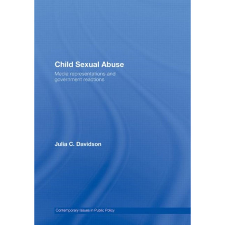 Child Sexual Abuse: Media Representations and Government Reactions