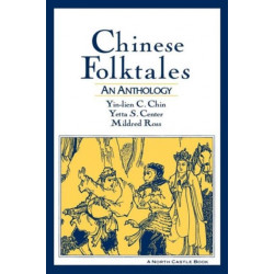 Chinese Folktales: An Anthology: An Anthology