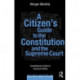 A Citizen's Guide to the Constitution and the Supreme Court: Constitutional Conflict in American Politics