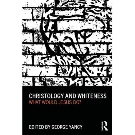 Christology and Whiteness: What Would Jesus Do?