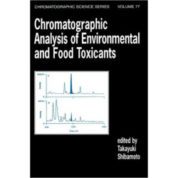 Chromatographic Analysis of Environmental and Food Toxicants