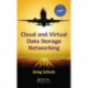 Cloud and Virtual Data Storage Networking