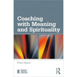 Coaching with Meaning and Spirituality