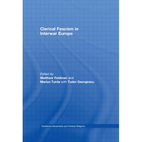 Clerical Fascism in Interwar Europe