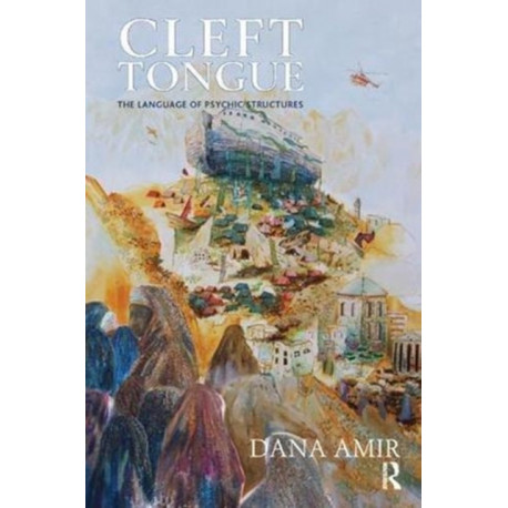 Cleft Tongue: The Language of Psychic Structures
