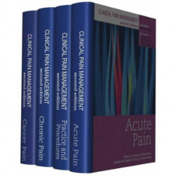 Clinical Pain Management Second Edition: 4 Volume Set