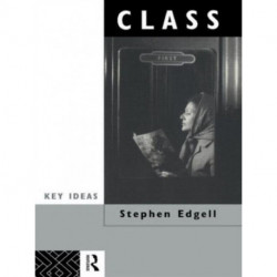 Class: Key Concept in Sociology