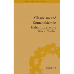 Classicism and Romanticism in Italian Literature: Leopardi's Discourse on Romantic Poetry