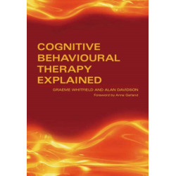 Cognitive Behavioural Therapy Explained