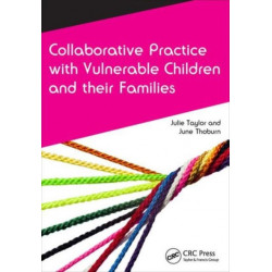 Collaborative Practice with Vulnerable Children and Their Families