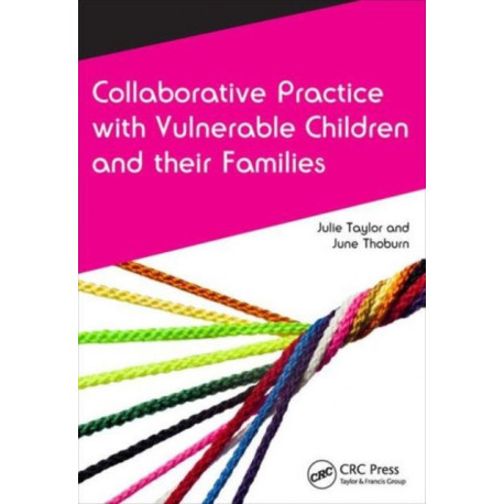 Collaborative Practice with Vulnerable Children and Their Families