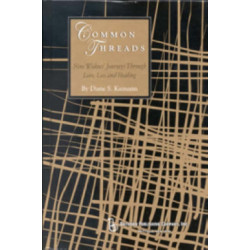 Common Threads: Nine Widows' Journeys Through Love, Loss, and Healing