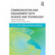 Communication and Engagement with Science and Technology: Issues and Dilemmas - A Reader in Science Communication