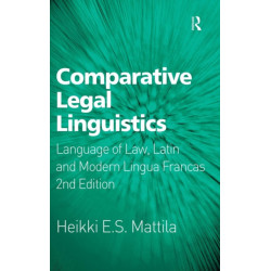 Comparative Legal Linguistics: Language of Law, Latin and Modern Lingua Francas