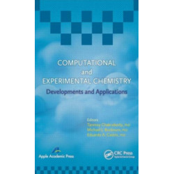 Computational and Experimental Chemistry: Developments and Applications