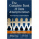 The Complete Book of Data Anonymization: From Planning to Implementation
