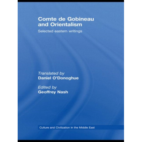 Comte de Gobineau and Orientalism: Selected Eastern Writings