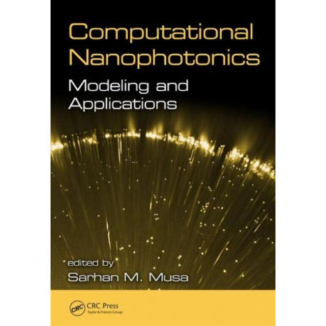 Computational Nanophotonics: Modeling and Applications