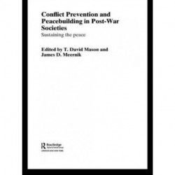 Conflict Prevention and Peace-building in Post-War Societies: Sustaining the Peace