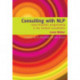 Consulting with NLP: Neuro-Linguistic Programming in the Medical Consultation