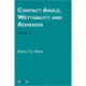 Contact Angle, Wettability and Adhesion, Volume 3
