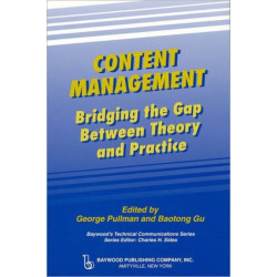 Content Management: Bridging the Gap Between Theory and Practice