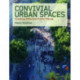 Convivial Urban Spaces: Creating Effective Public Places