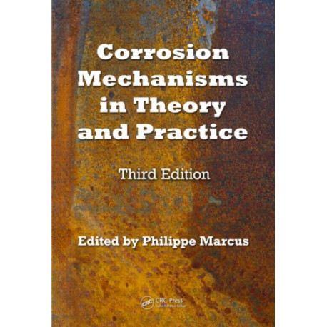 Corrosion Mechanisms in Theory and Practice