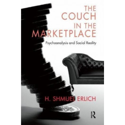 The Couch in the Marketplace: Psychoanalysis and Social Reality