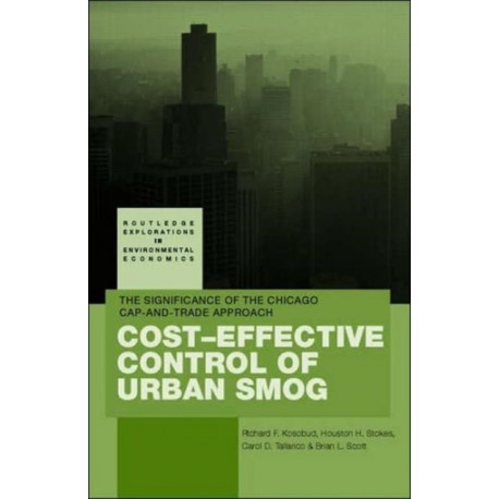 Cost-Effective Control of Urban Smog: The Significance of the Chicago Cap-and-Trade Approach