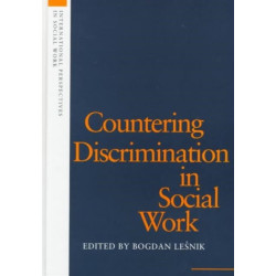 Countering Discrimination in Social Work: Countering Discrimination in Social Work