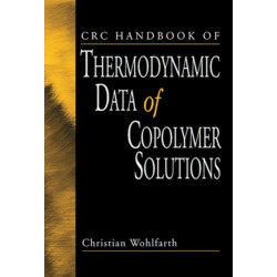 CRC Handbook of Thermodynamic Data of Copolymer Solutions