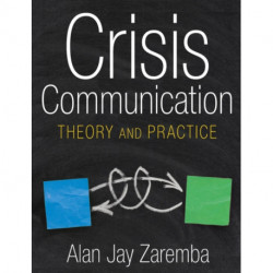Crisis Communication: Theory and Practice