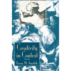 Creativity In Context: Update To The Social Psychology Of Creativity