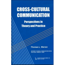 Cross-cultural Communication: Perspectives in Theory and Practice