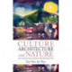 Culture, Architecture and Nature: An Ecological Design Retrospective