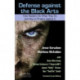 Defense against the Black Arts: How Hackers Do What They Do and How to Protect against It