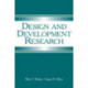 Design and Development Research: Methods, Strategies, and Issues