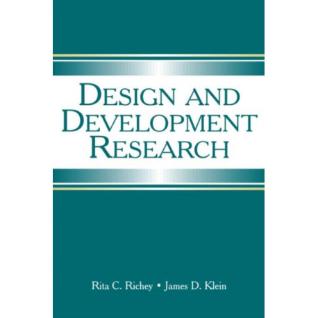 Design and Development Research: Methods, Strategies, and Issues