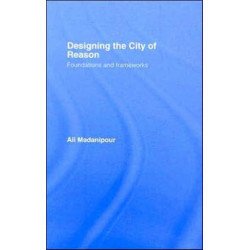 Designing the City of Reason: Foundations and Frameworks