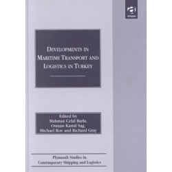 Developments in Maritime Transport and Logistics in Turkey