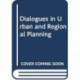 Dialogues in Urban and Regional Planning