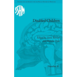 Disabled Children: Contested Caring, 1850–1979