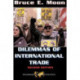 Dilemmas Of International Trade: Second Edition