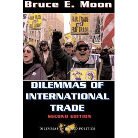 Dilemmas Of International Trade: Second Edition