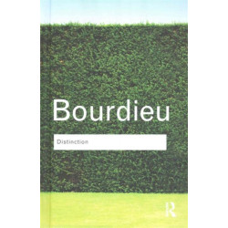 Distinction: A Social Critique of the Judgement of Taste