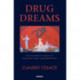 Drug Dreams: Clinical and Research Implications of Dreams about Drugs in Drug-addicted Patients