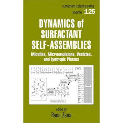 Dynamics of Surfactant Self-Assemblies: Micelles, Microemulsions, Vesicles and Lyotropic Phases