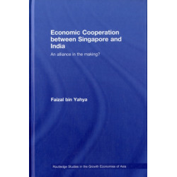 Economic Cooperation between Singapore and India: An Alliance in the Making?