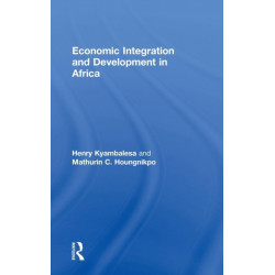 Economic Integration and Development in Africa